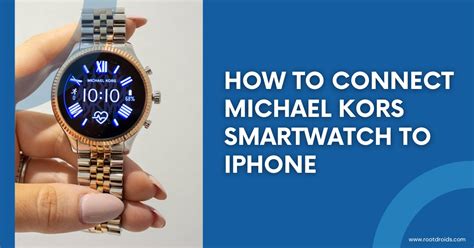 can you use michael kors smartwatch with iphone|How To Connect Michael Kors Smartwatch To iPhone.